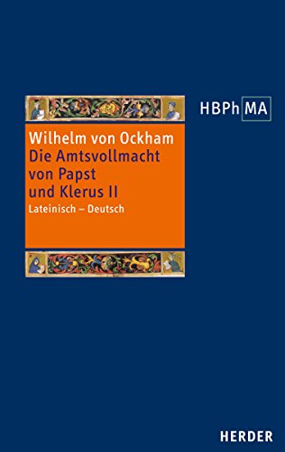 De potestate papae et cleri, III. 1 Dialogus, vol. II. Die Amtsvollmacht von Papst und Klerus, III. 1 Dialogus, Band II: Lateinisch - Deutsch. ... des Mittelalters 2. Serie, Band 36)