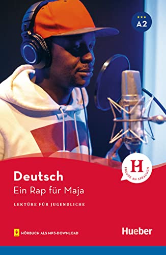 Ein Rap für Maja: Lektüre mit Audios online (Lektüre für Jugendliche) von Hueber Verlag GmbH