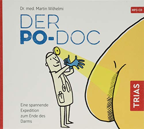 Der Po-Doc: Eine spannende Expedition zum Ende des Darms (Reihe TRIAS Audiobook)