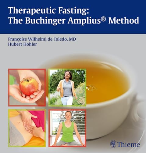 Therapeutic Fasting: The Buchinger Amplius Method von Thieme