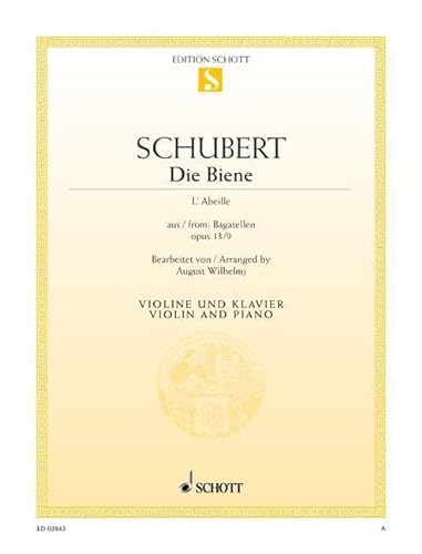 Die Biene: op. 13/9. Violine und Klavier.: op. 13/9. violin and piano. (Edition Schott Einzelausgabe)
