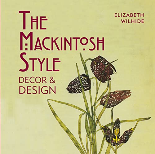 The Mackintosh Style: Decor & Design von Pavilion
