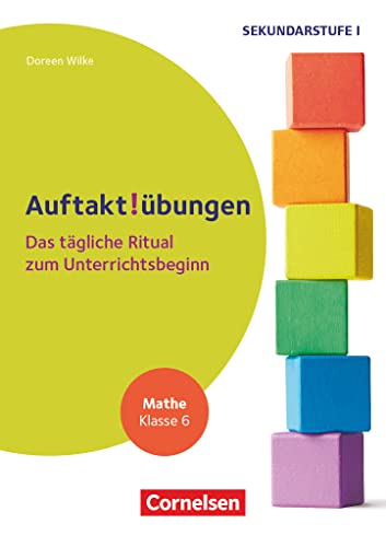 Auftaktübungen - Sekundarstufe - Klasse 6: Mathe - Das tägliche Ritual zum Unterrichtsbeginn - Buch von Cornelsen Vlg Scriptor