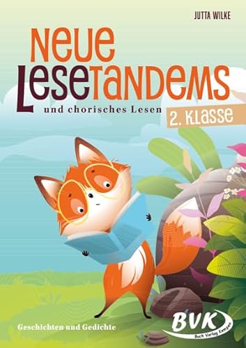 Neue Lesetandems und chorisches Lesen 2. Klasse: Geschichten und Sachtexte (Lesezeit)