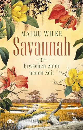 Savannah – Erwachen einer neuen Zeit: Roman (Die Siedler-Saga, Band 2) von dtv Verlagsgesellschaft mbH & Co. KG