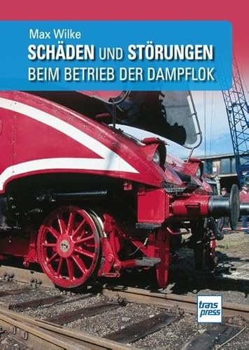 Schäden und Störungen beim Betrieb der Dampflok von transpress