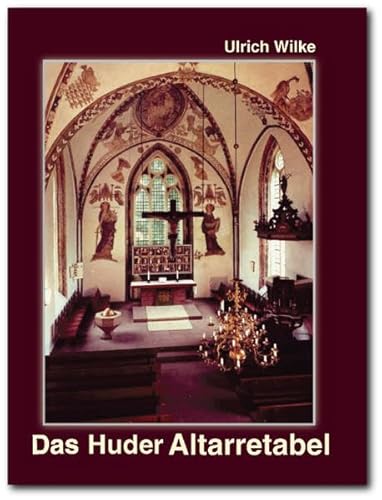 Das Huder Altarretabel Das Huder Altarretabel
