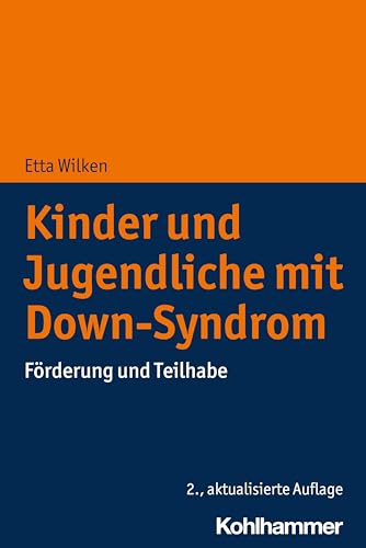 Kinder und Jugendliche mit Down-Syndrom: Förderung und Teilhabe