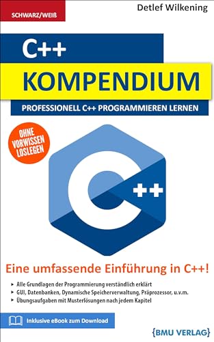 C++ Kompendium: Professionell C++ Programmieren lernen von BMU Media Verlag