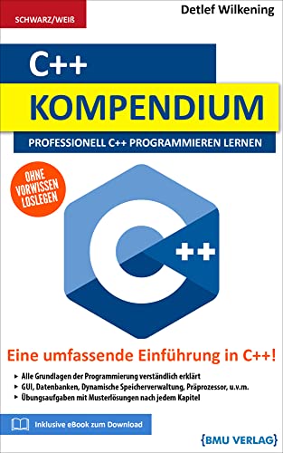 C++ Kompendium: Professionell C++ Programmieren lernen von BMU Media GmbH