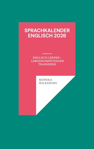 Sprachkalender Englisch 2026: Englisch lernen - Lebenskompetenzen trainieren von BoD – Books on Demand