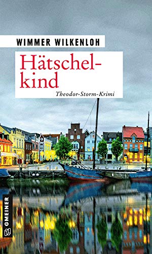 Hätschelkind: Der erste Fall für Jan Swensen (Kriminalromane im GMEINER-Verlag) von Gmeiner Verlag