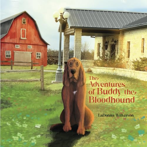 The Adventures of Buddy the Bloodhound von LaDonna Wilkerson