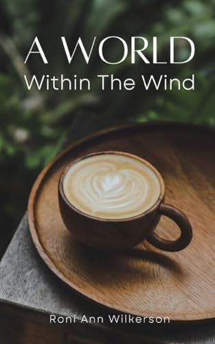 A World Within The Wind von Libresco Feeds Private Limited