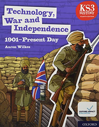 KS3 History Fourth Edition: Technology, War and Independence 1901–Present Day - Student Book (NC history ks3 4 ed) von Oxford University Press