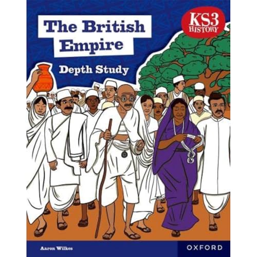 KS3 History Depth Study: The British Empire Student Book Second Edition von Oxford University Press