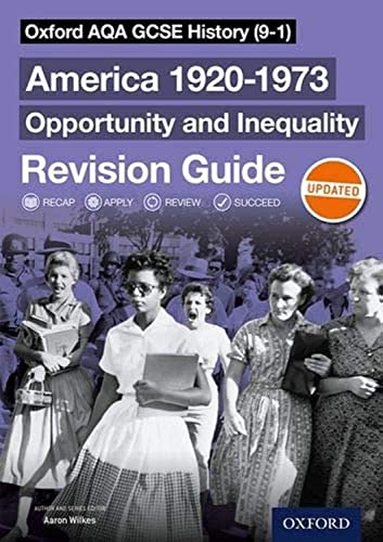 Oxford AQA GCSE History (9-1): America 1920-1973: Opportunity and Inequality Revision Guide: Get Revision with Results