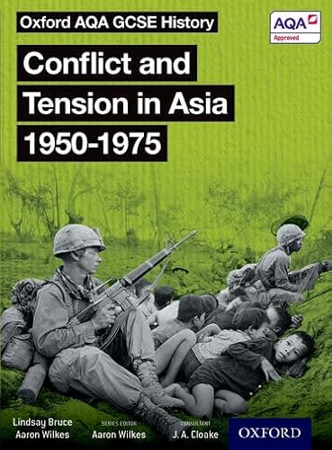 Oxford AQA GCSE History: Conflict and Tension in Asia 1950-1975 Student Book von Oxford University Press