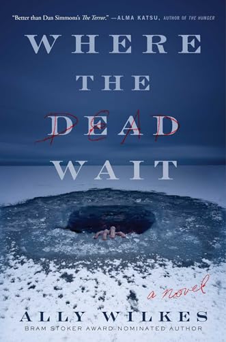 Where the Dead Wait: A Novel von Atria/Emily Bestler Books