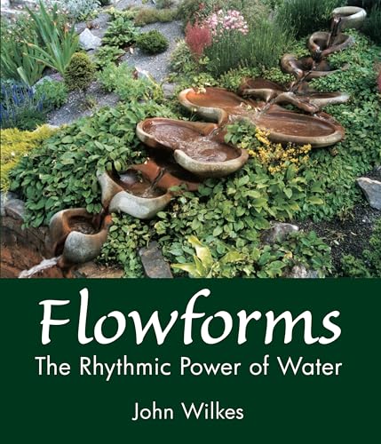 Flowforms: The Rhythmic Power of Water
