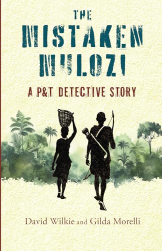 The Mistaken Mulozi: A P & T Detective Story