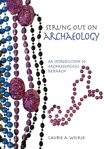 Strung Out on Archaeology: An Introduction to Archaeological Research von Routledge