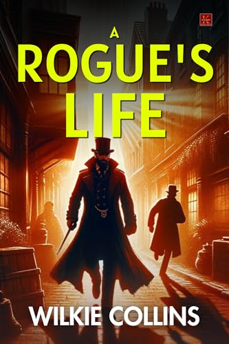 A ROGUE'S LIFE von Kalamos Literary Services LLP