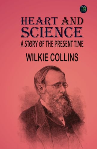 Heart and Science: A Story of the Present Time von Zinc Read