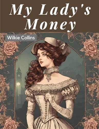 My Lady's Money von Intell Book Publishers