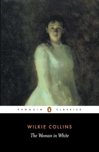The Woman in White: Wilkie Collins (Penguin Classics) von Penguin