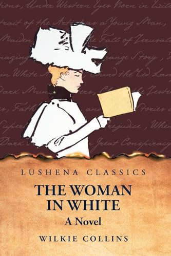 The Woman in White A Novel von Lushena Books