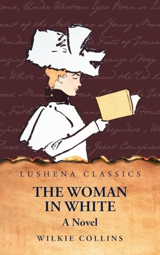 The Woman in White A Novel von Lushena Books