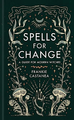 Spells for Change: A Guide for Modern Witches von Orion Spring