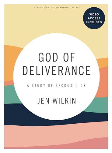 God of Deliverance - Bible Study Book with Video Access: A Study of Exodus 1-18 von LifeWay Press