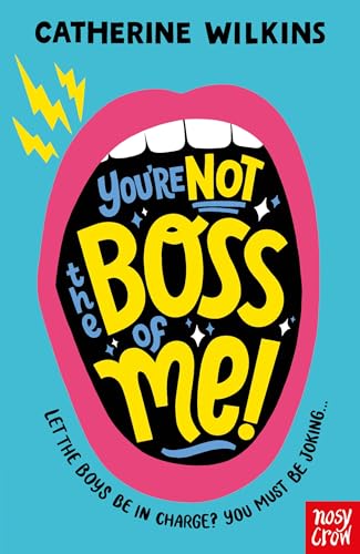 You're Not the Boss of Me! (Catherine Wilkins)