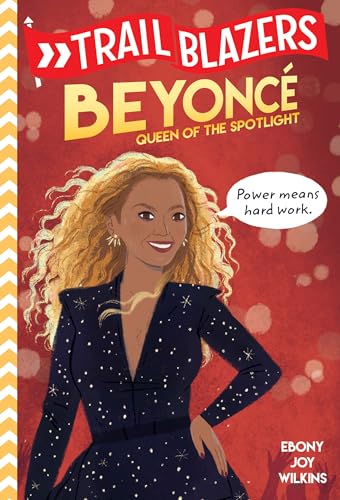 Trailblazers: Beyoncé: Queen of the Spotlight von Random House Books for Young Readers