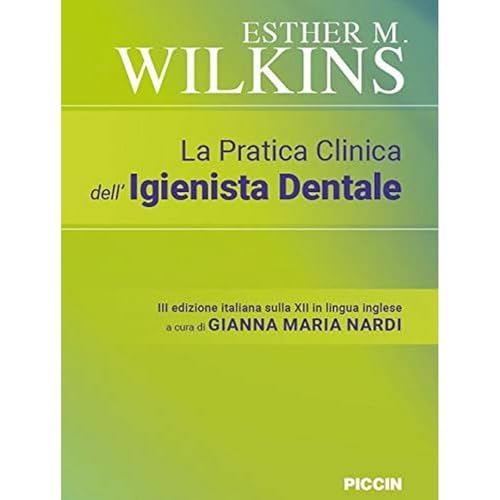 La pratica clinica dell'igienista dentale von Piccin-Nuova Libraria