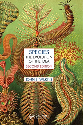 Species: The Evolution of the Idea (Species and Systematics) von CRC Press