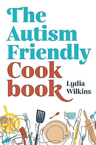 The Autism-Friendly Cookbook von Jessica Kingsley Publishers