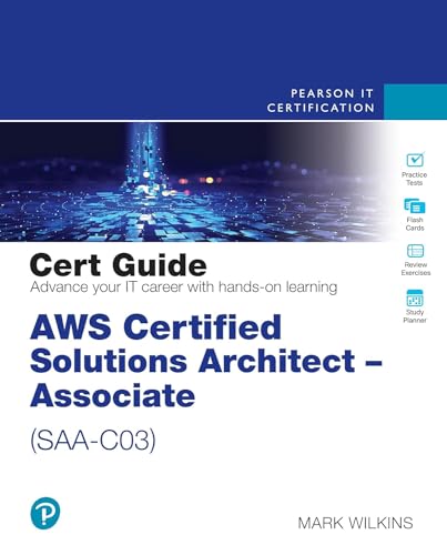 AWS Certified Solutions Architect - Associate (SAA-C03) Cert Guide (Pearson IT Certification) von Pearson IT Certification