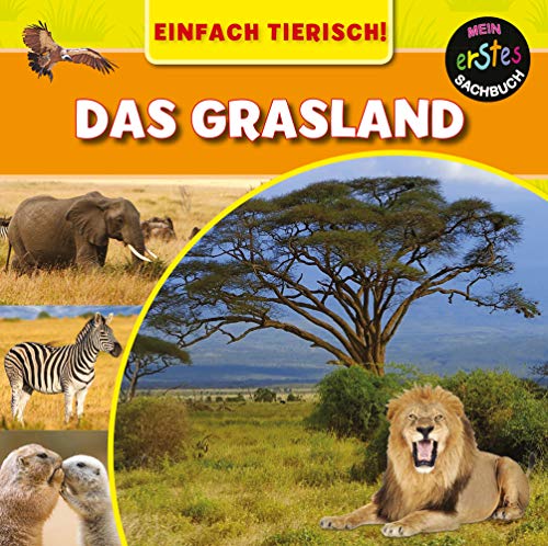 Das Grasland: EINFACH TIERISCH!