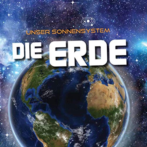 Die Erde: Unser Sonnensystem