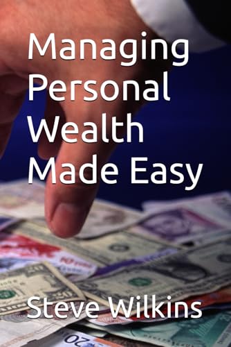 Managing Personal Wealth Made Easy von Independently published