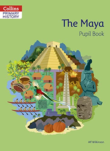 The Maya Pupil Book (Collins Primary History)