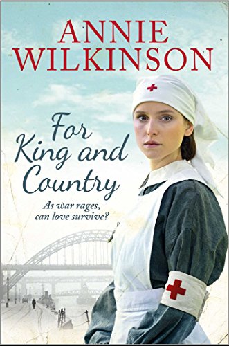 For King and Country: a heart-warming and nostalgic family saga about love surviving the war