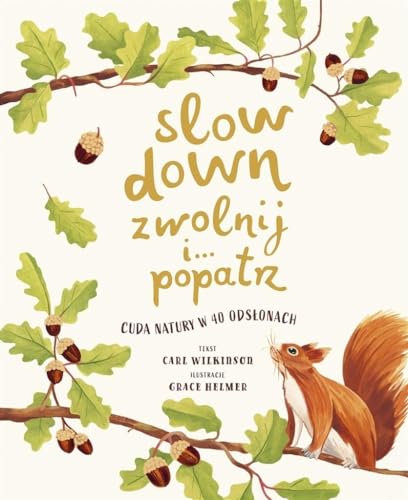 Slow Down Zwolnij i... Popatrz: Cuda natury w 40 odsłonach