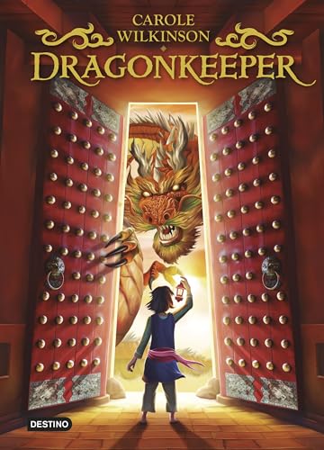 Dragonkeeper (Guardiana de Dragones): El libro en el que se basa la película Guardiana de Dragones (Isla del Tiempo, Band 1) von Destino Infantil & Juvenil