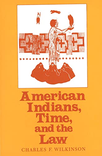 American Indians, Time and the Law: Native Societies in a Modern Constitutional Democracy von Yale University Press