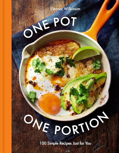 One Pot One Portion: 100 Simple Recipes Just for You von Clarkson Potter Publishers