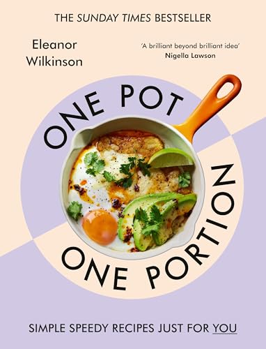 One Pot, One Portion: Simple, speedy recipes, just for you: The Sunday Times bestseller von Ebury Press